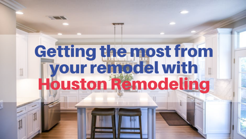 Getting the most from your remodel